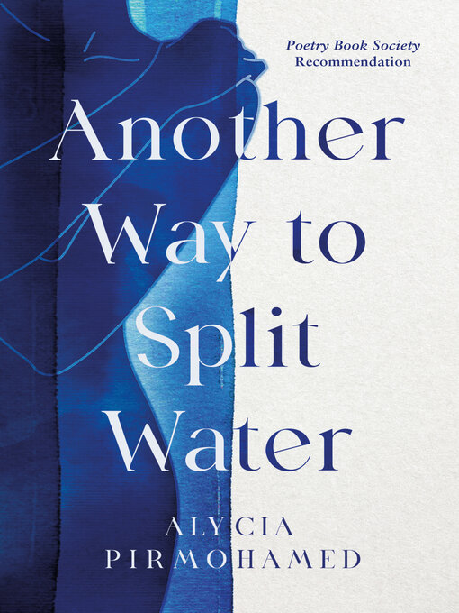 Title details for Another Way to Split Water by Alycia Pirmohamed - Available